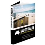 AUSTRALIE – Le Guide des Backpackers en WHV