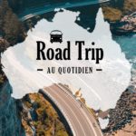 ROAD TRIP australie quotidien