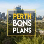 Bons plans Perth Australie