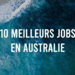 TOP 10 des meilleurs jobs en Australie